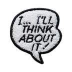 Lichtenstein I...I'll Think About It! Patch