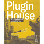 Plugin House: Modern Prefab Architecture