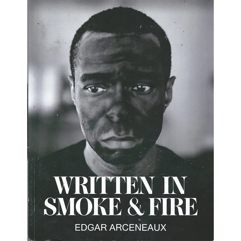 Edgar Arceneaux: Written in Smoke & Fire