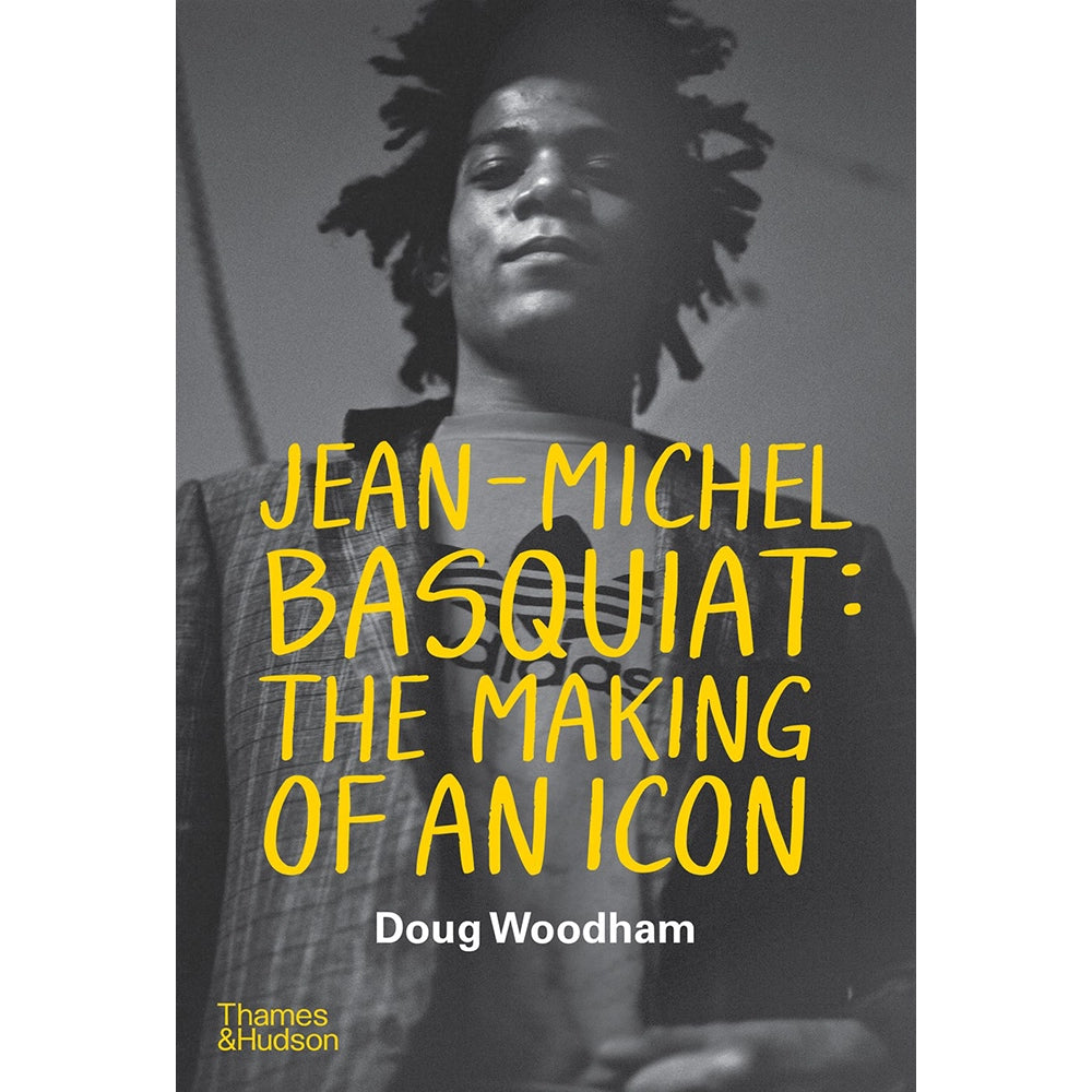 Jean-­Michel Basquiat: The Making of an Icon