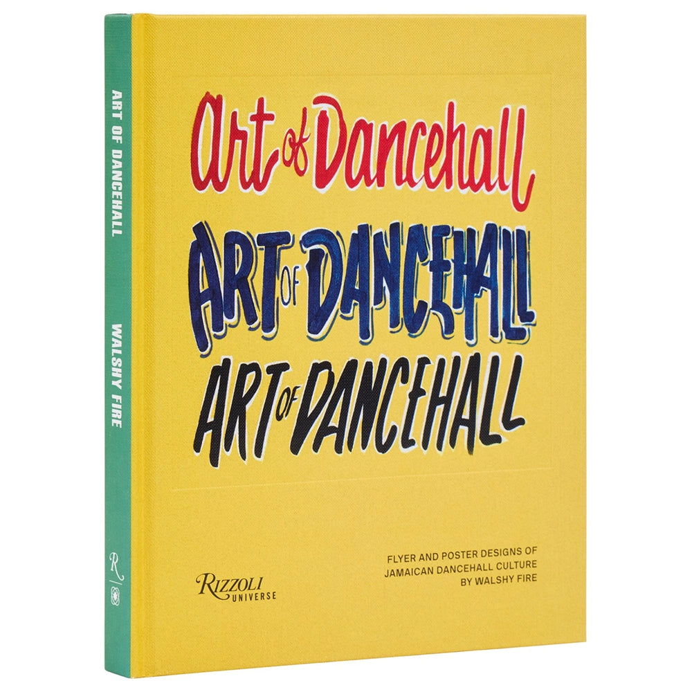 Art of Dancehall: Flyer and Poster Designs of Jamaican Dancehall Culture