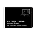 101 Things I Learned in Film School