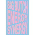 Nina Chanel Abney: Big Butch Energy/Synergy