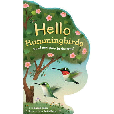 Hello Hummingbirds: Read and play in the tree!