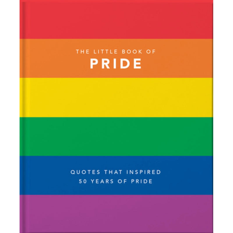 Little Book of Pride: Quotes That Inspired 50 Years of Pride