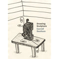 Carroll Dunham: Drawing Sculpture