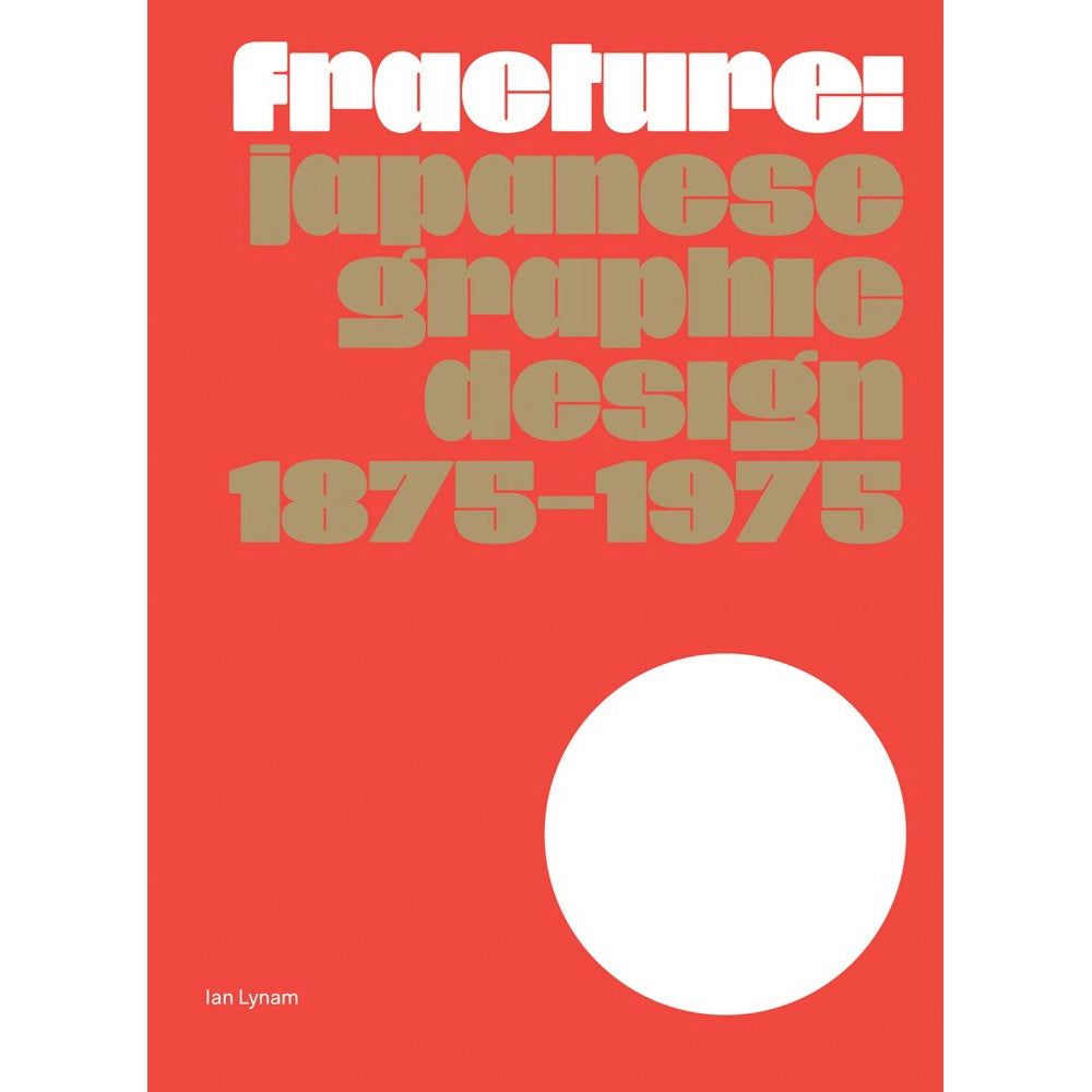 Fracture: Japanese Graphic Design 1875–1975