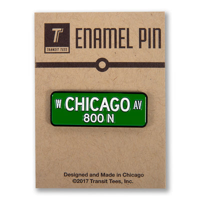 Chicago Ave Street Sign Pin