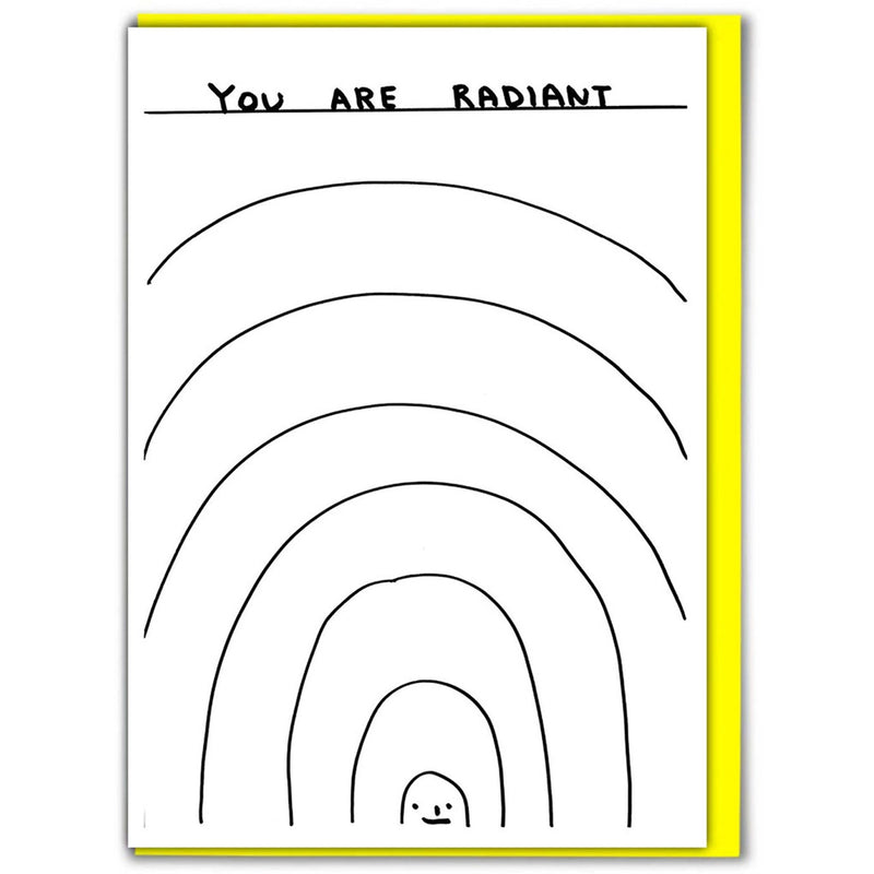Shrigley You Are Radiant Card