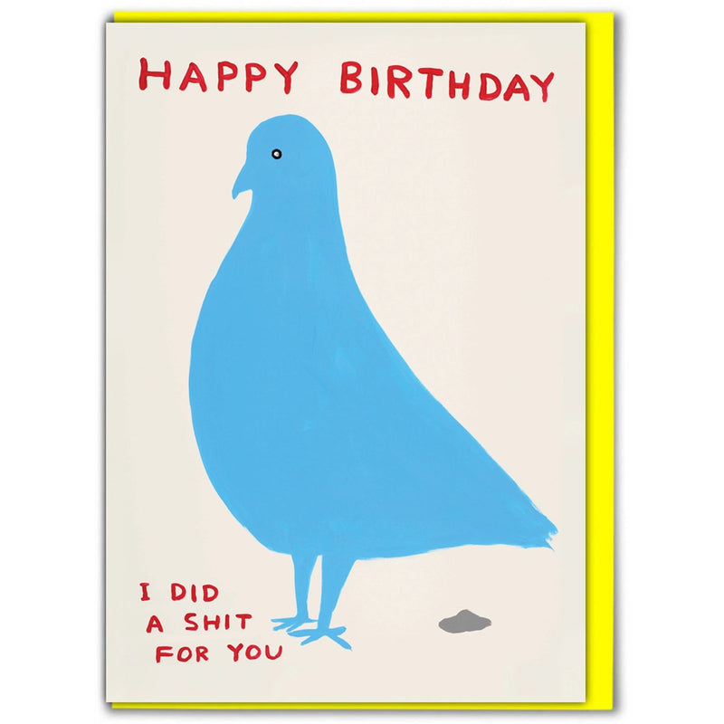 Shrigley Pigeon Birthday Shit Card