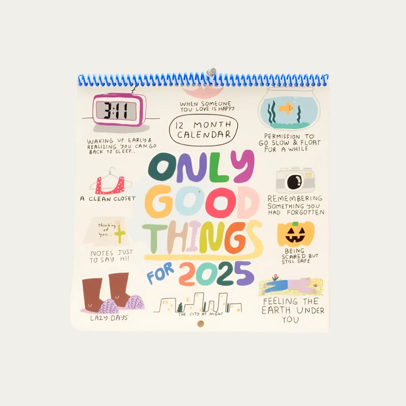 2025 Only Good Things Wall Calendar