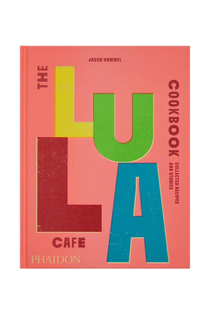 The Lula Cafe Cookbook Cover
