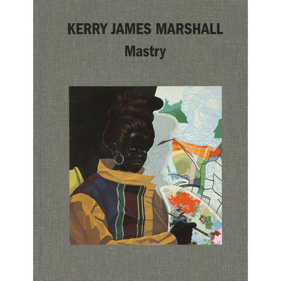 Kerry James Marshall: Mastry  