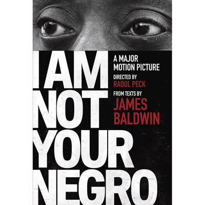 I Am Not Your Negro  