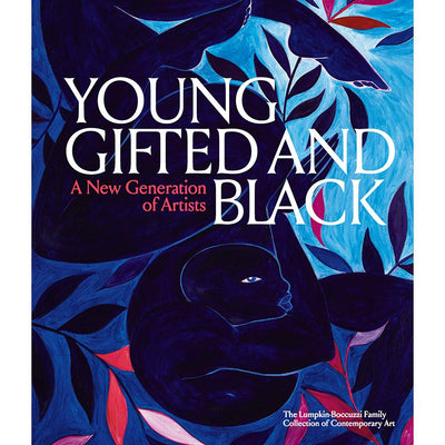 Young, Gifted and Black: A New Generation of Artists  