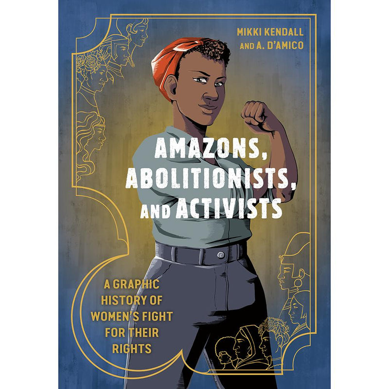 Amazons, Abolitionists, and Activists  