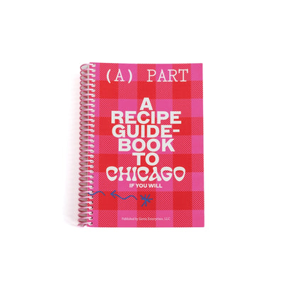 (A) Part - A Recipe Guide-Book To Chicago  