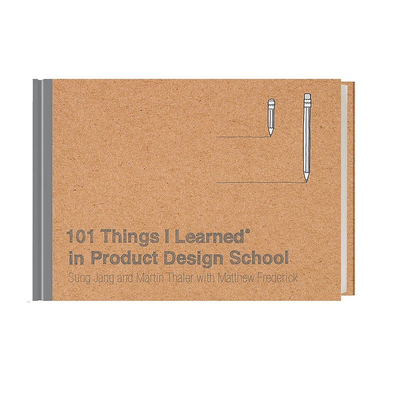 101 Things I Learned® in Product Design School  