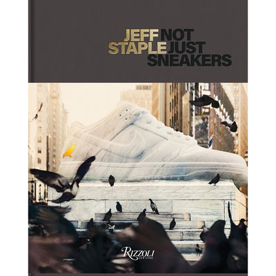 Jeff Staple : Not Just Sneakers   