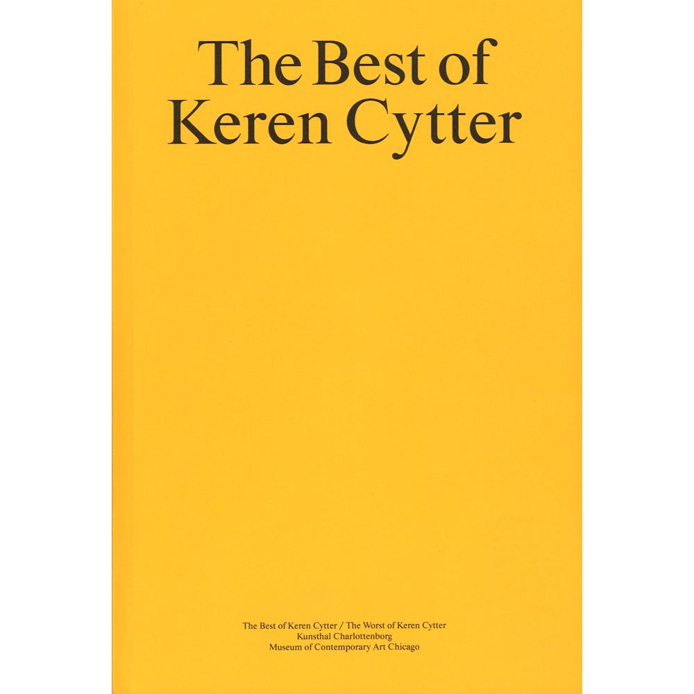 The Best of Keren Cytter/The Worst of Keren Cytter  