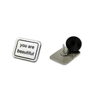 You Are Beautiful Pin  
