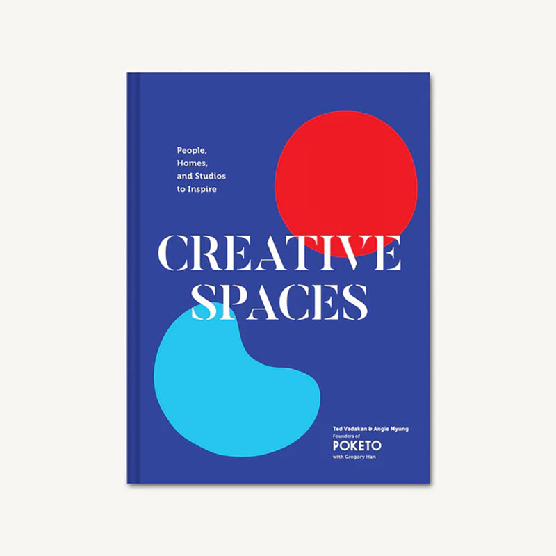 Creative Spaces: People, Homes, and Studios to Inspire  